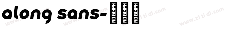 along sans字体转换